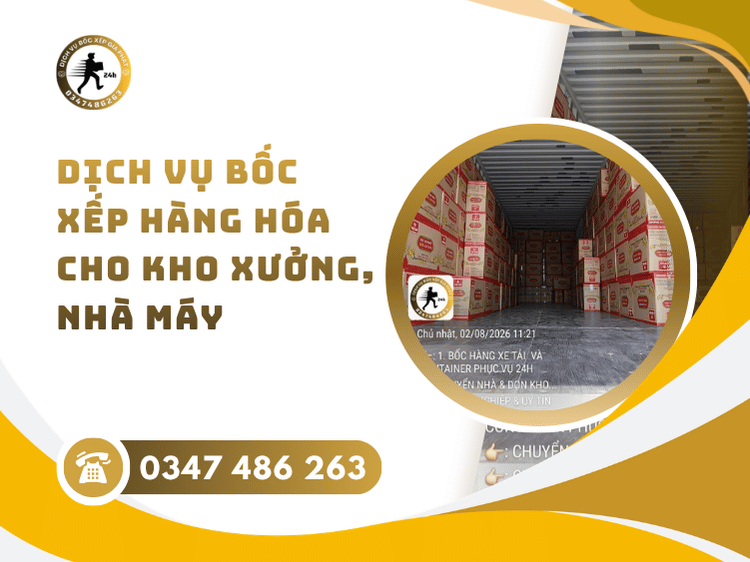Dịch vụ bốc xếp hàng hóa cho kho xưởng, nhà máy mang lại lợi ích gì